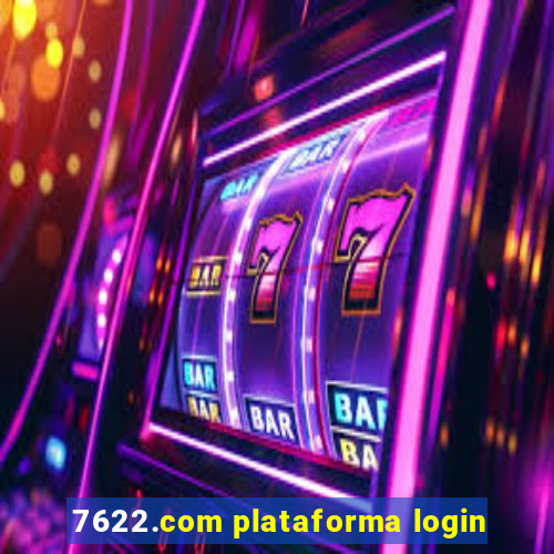 7622.com plataforma login